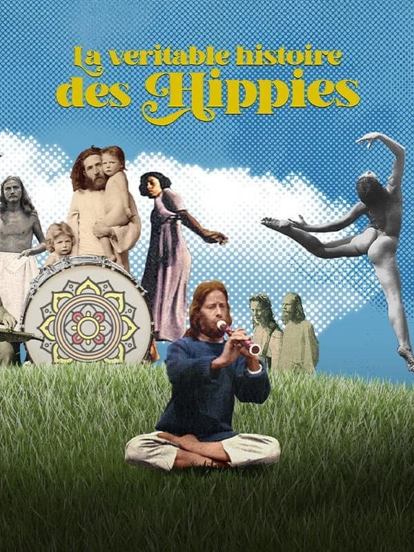 Poster di La véritable histoire des hippies