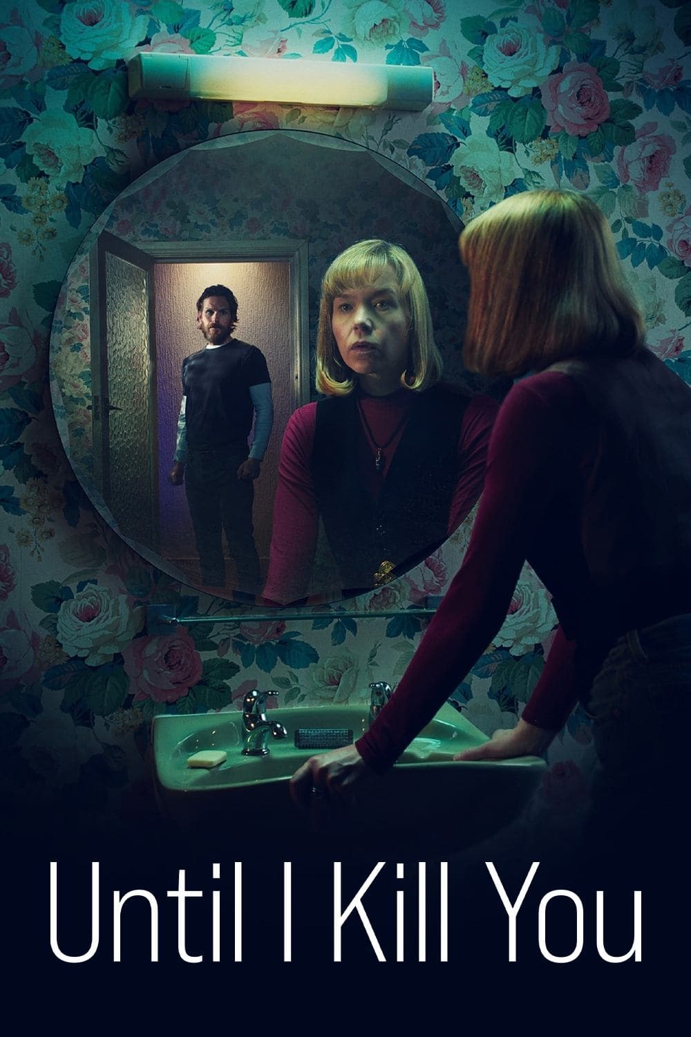 Poster di Until I Kill You
