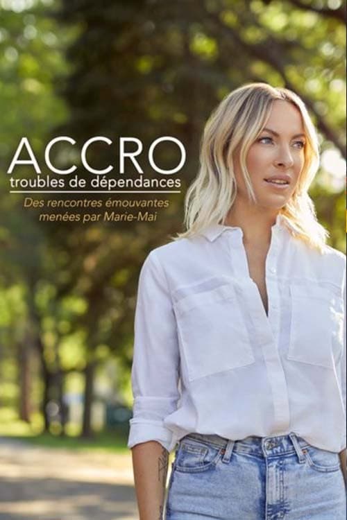 Poster di Accro: troubles de dépendances