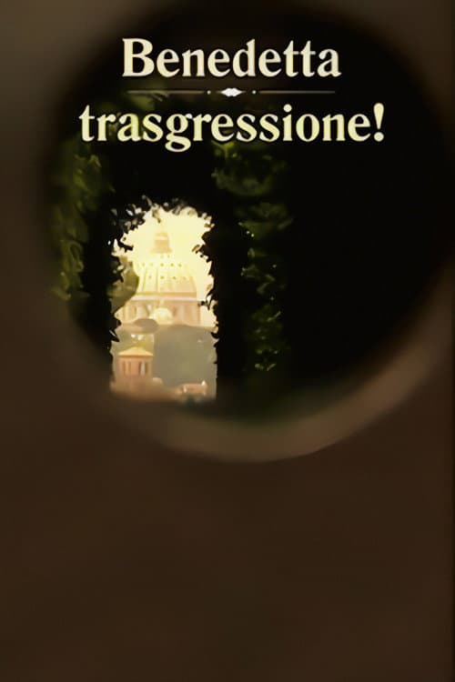 Poster di Benedetta Trasgressione!