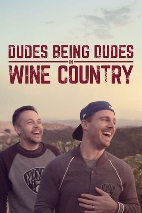 Poster di Dudes Being Dudes in Wine Country