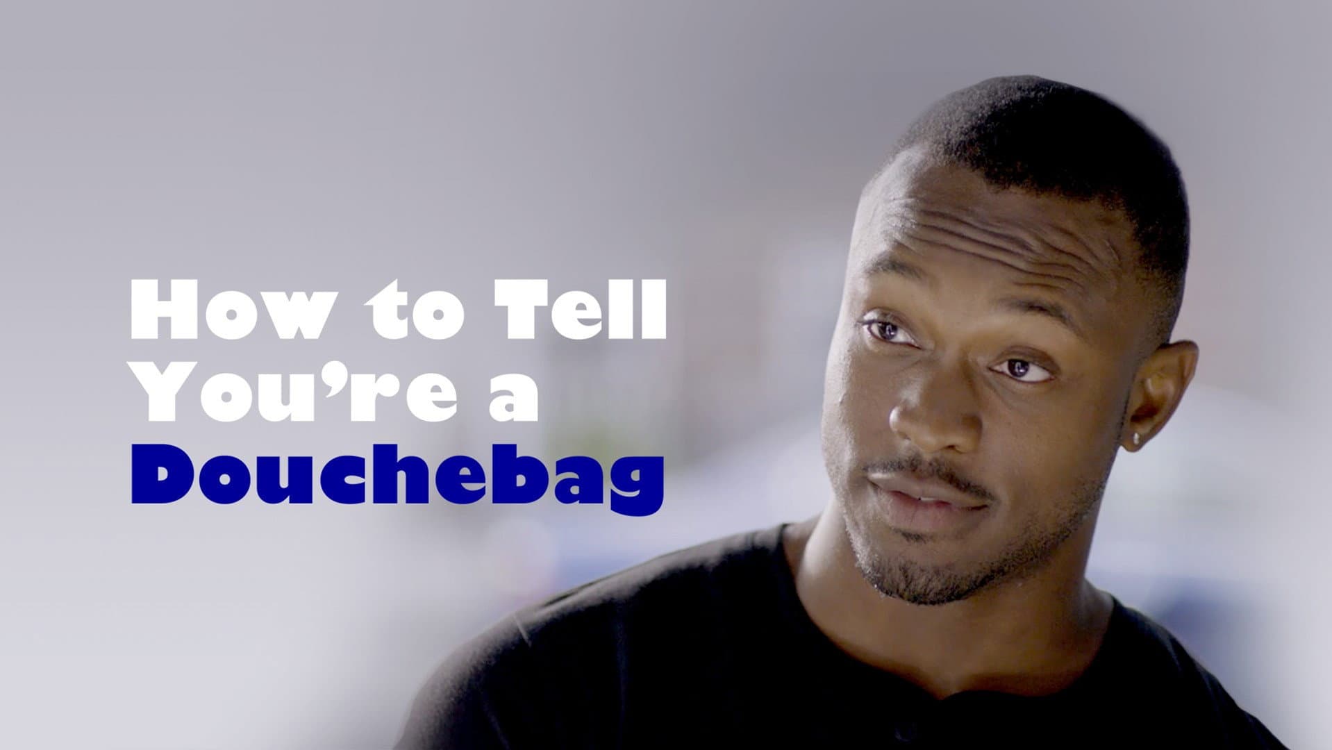 How To Tell You're A Douchebag - immagine