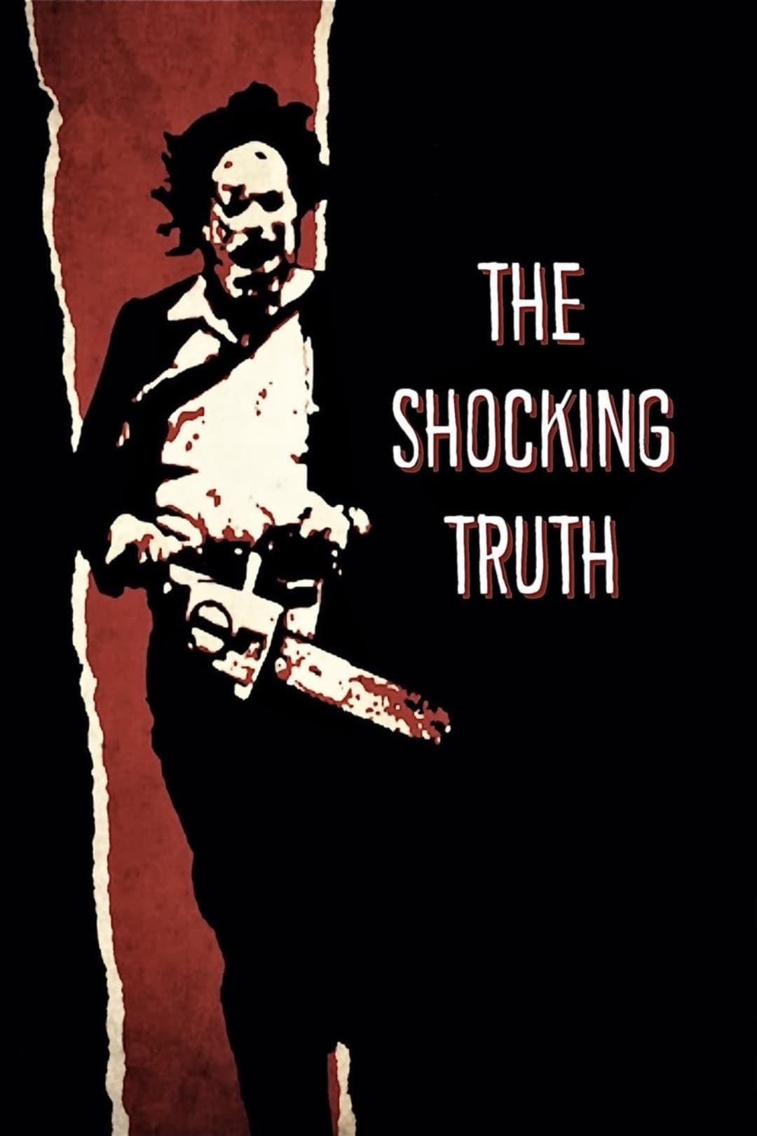 Poster di Texas Chain Saw Massacre: The Shocking Truth