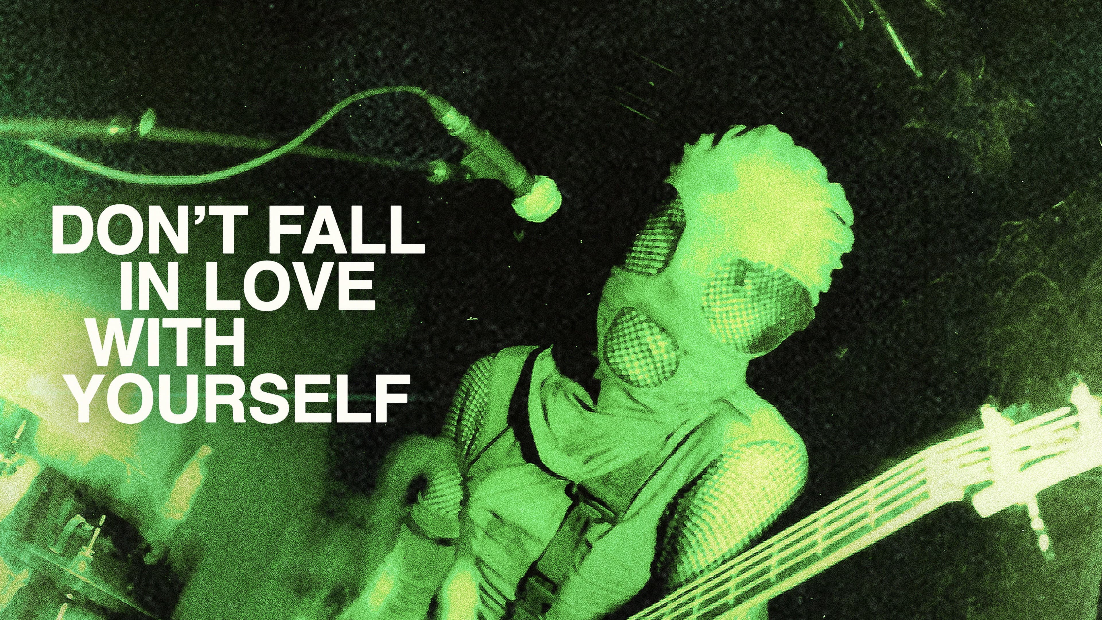 Don't Fall in Love with Yourself - immagine