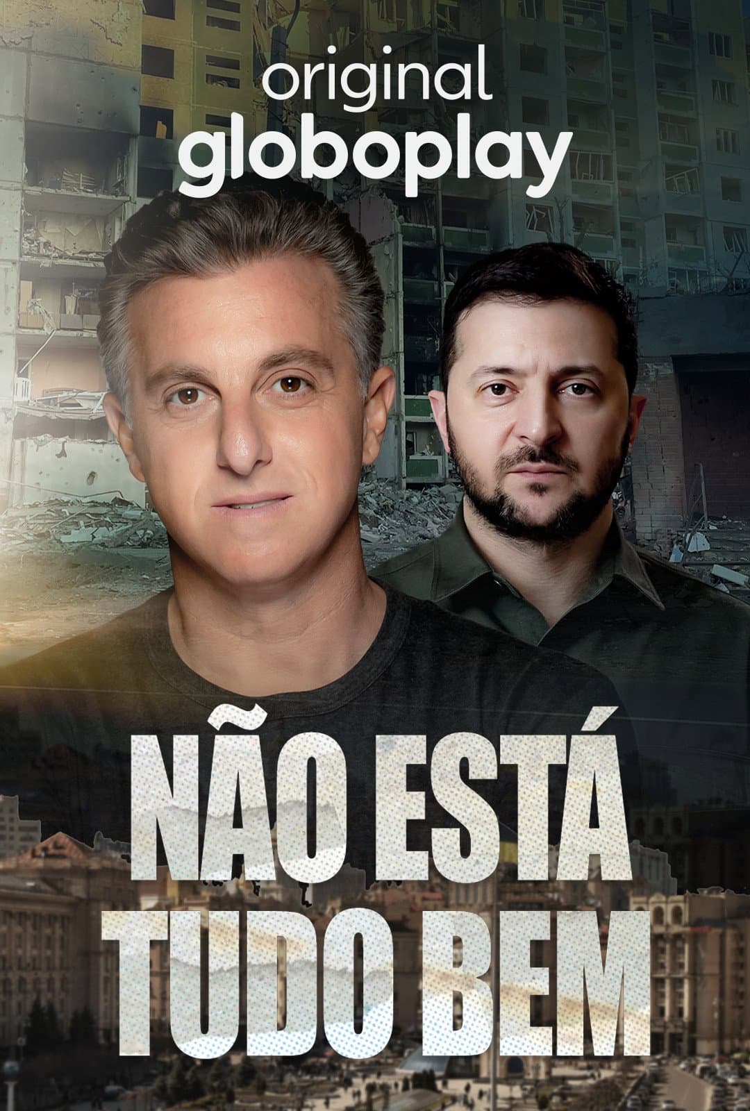 Poster di Huck e Zelensky - Não Está Tudo Bem
