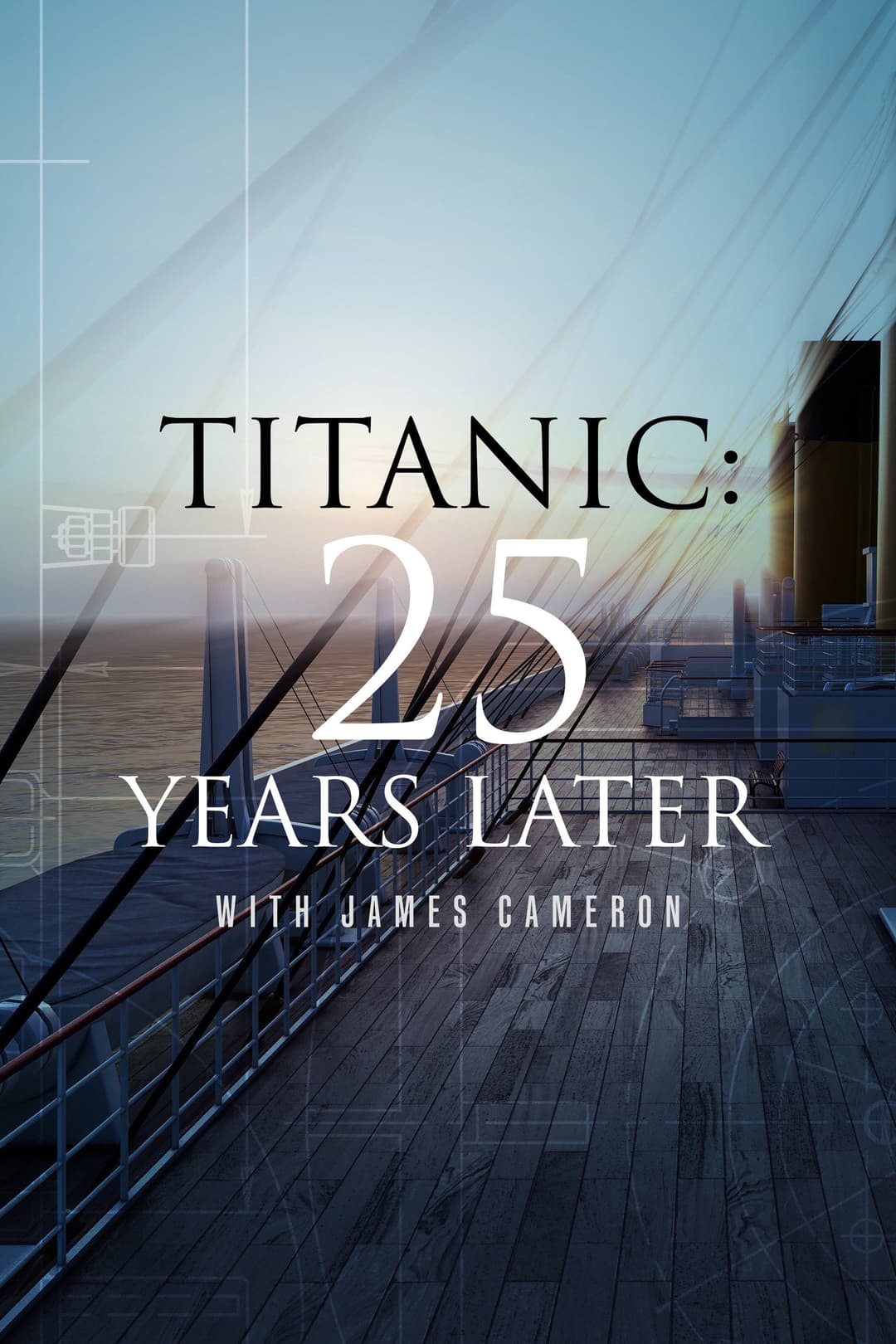 Poster di Titanic: 25 Years Later with James Cameron