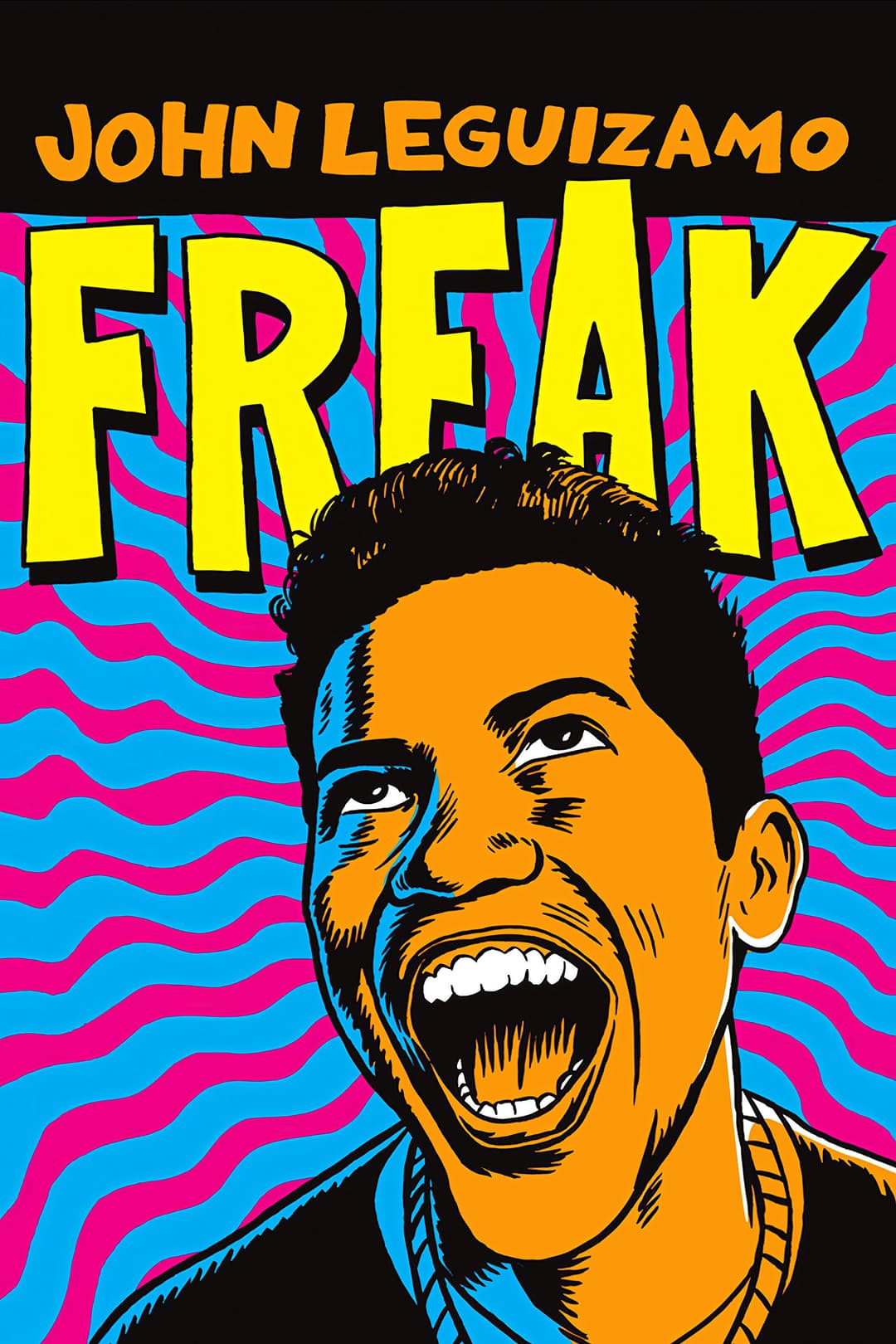 Poster di John Leguizamo: Freak