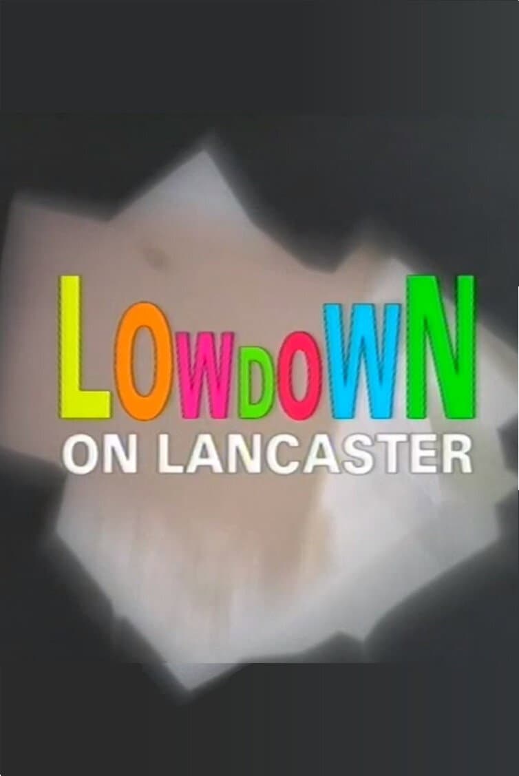 Poster di Lowdown on Lancaster