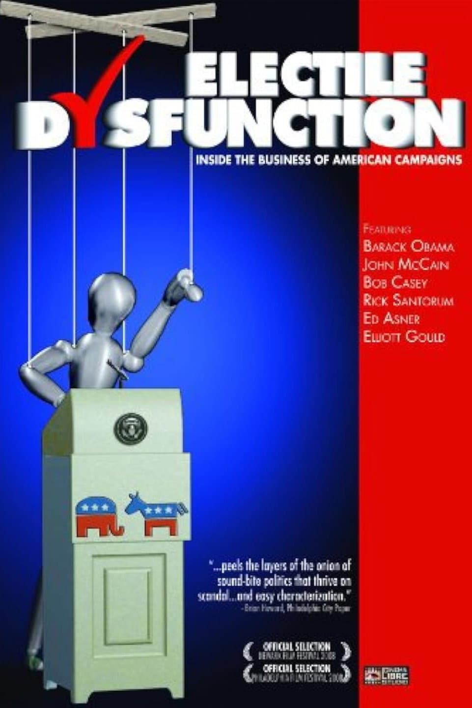 Poster di Electile Dysfunction: Inside the Business of American Campaigns