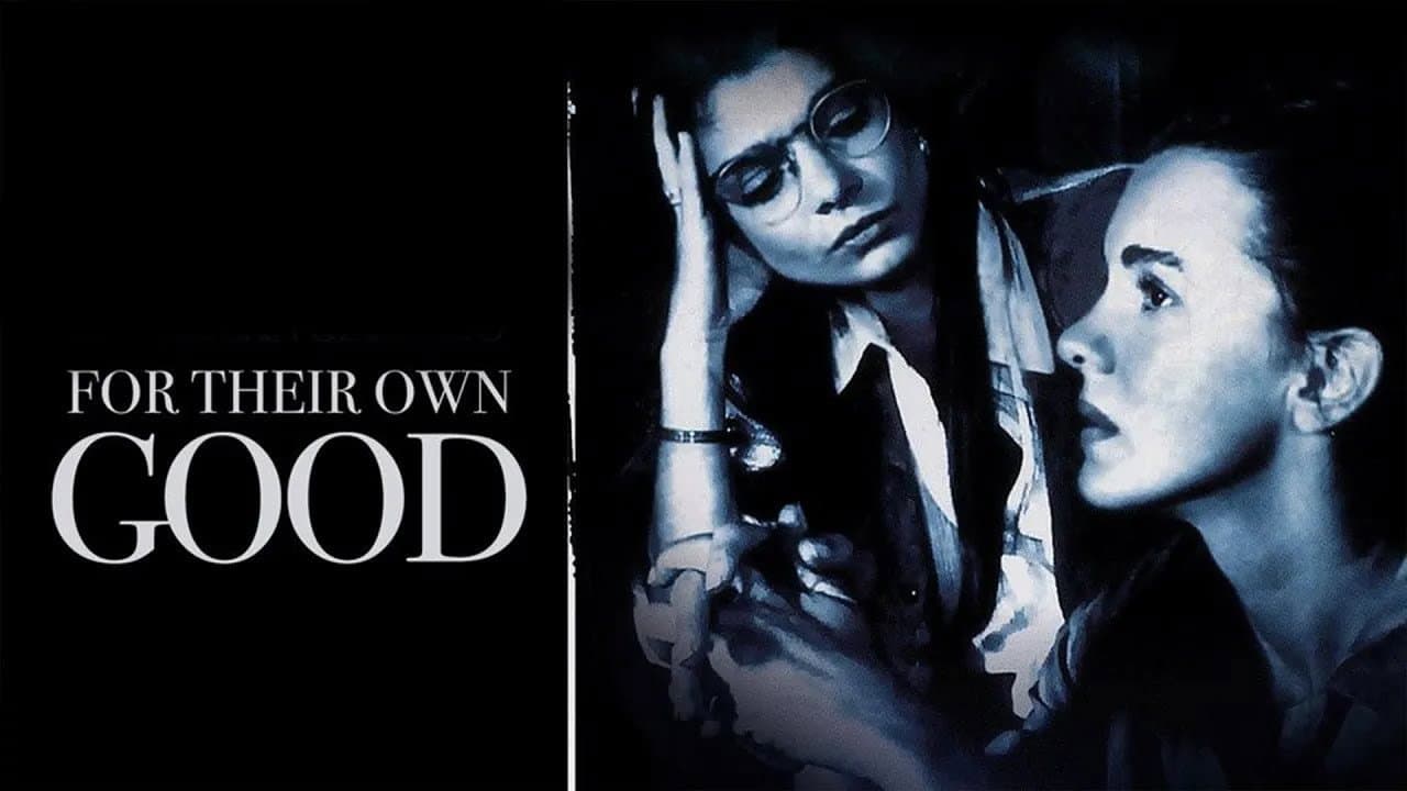 For Their Own Good - immagine