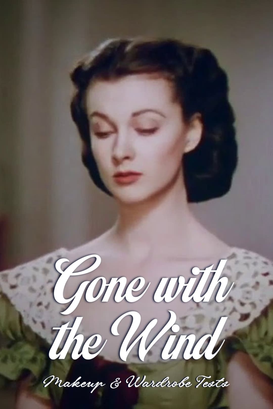 Poster di Gone with the Wind – Makeup and Wardrobe Tests
