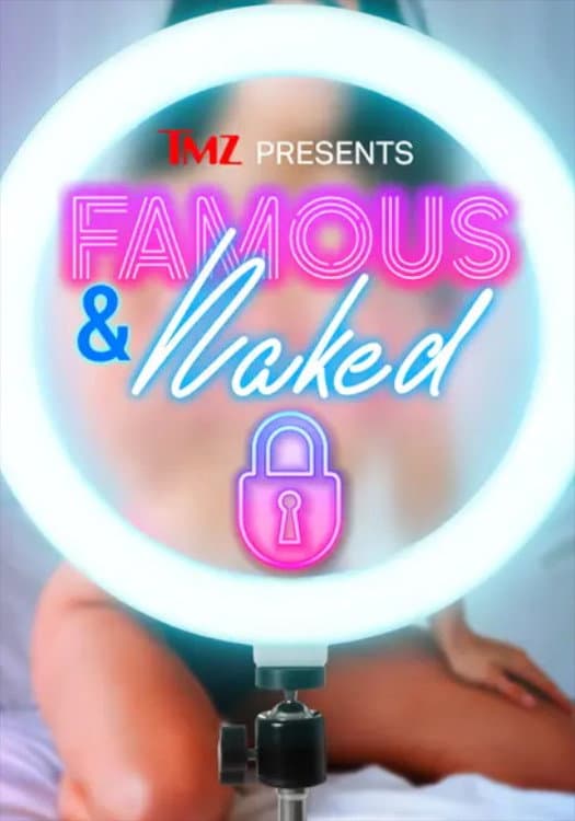 Poster di TMZ Presents | Famous & Naked