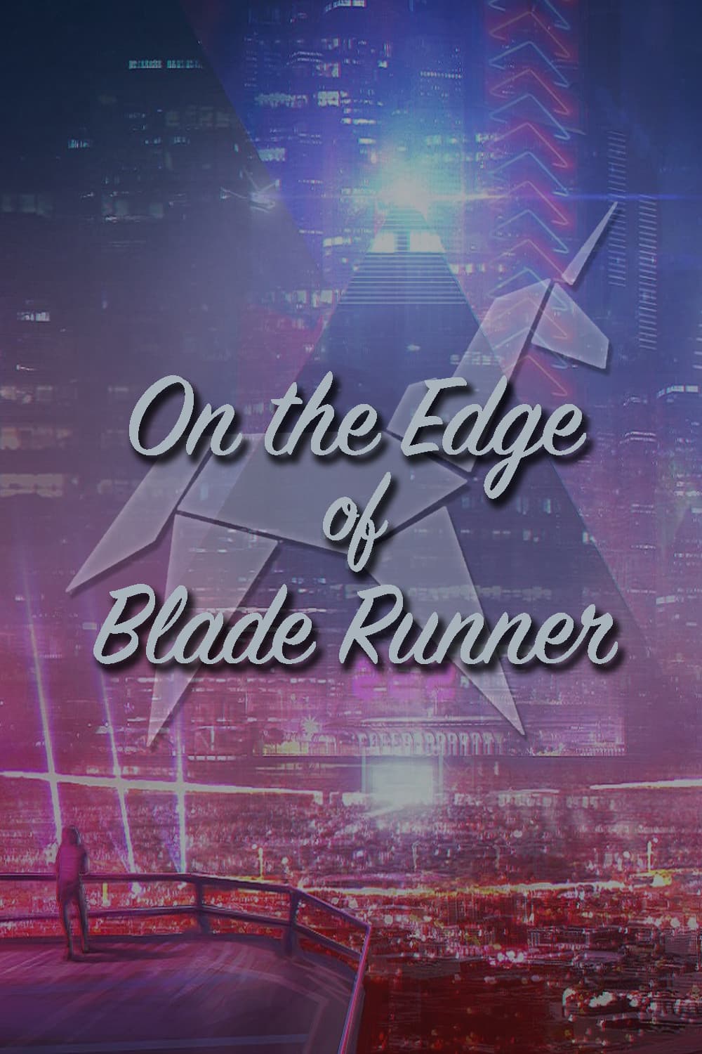 Poster di On the Edge of 'Blade Runner'