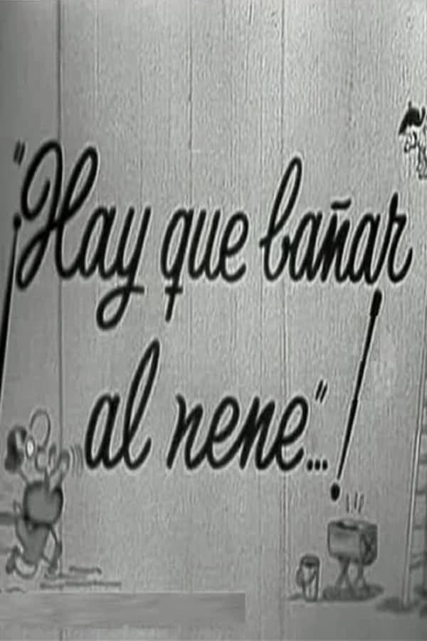 Poster di Hay que bañar al nene