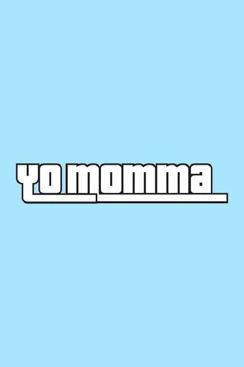 Poster di Yo Momma