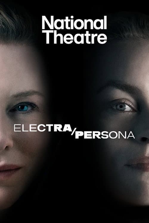 Poster di National Theatre Live: Electra/Persona