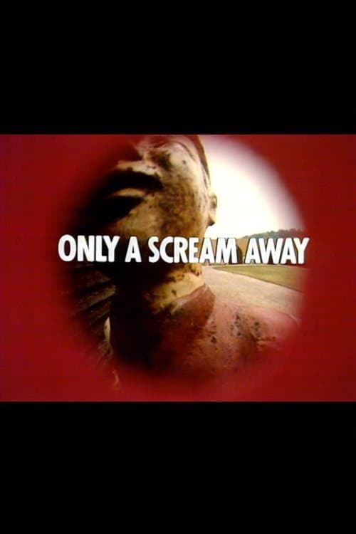 Poster di Only a Scream Away