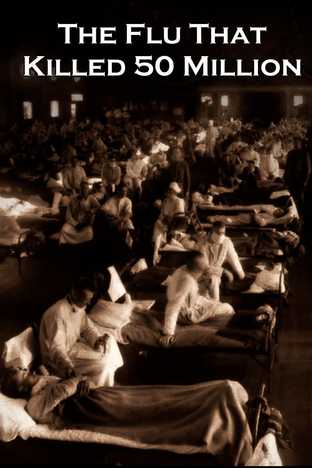 Poster di The Flu That Killed 50 Million
