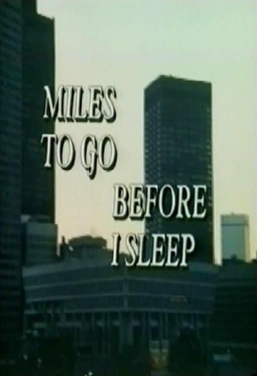 Poster di Miles To Go Before I Sleep