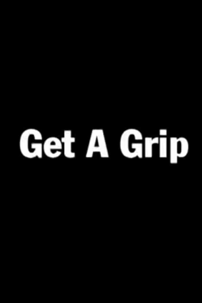 Poster di Get a Grip