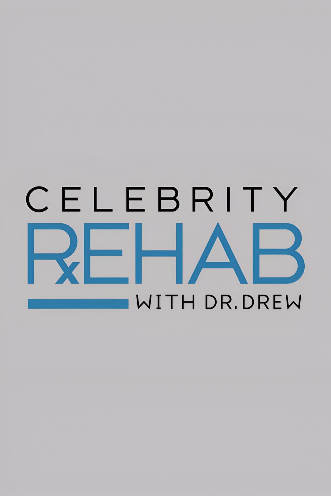 Poster di Celebrity Rehab with Dr. Drew
