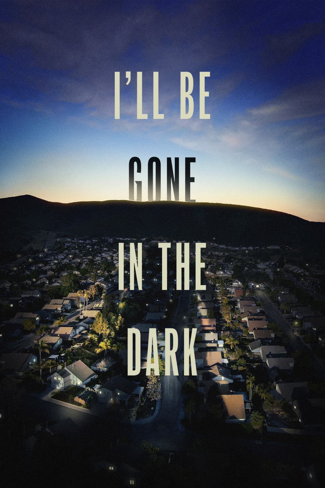 Poster di I'll Be Gone in the Dark