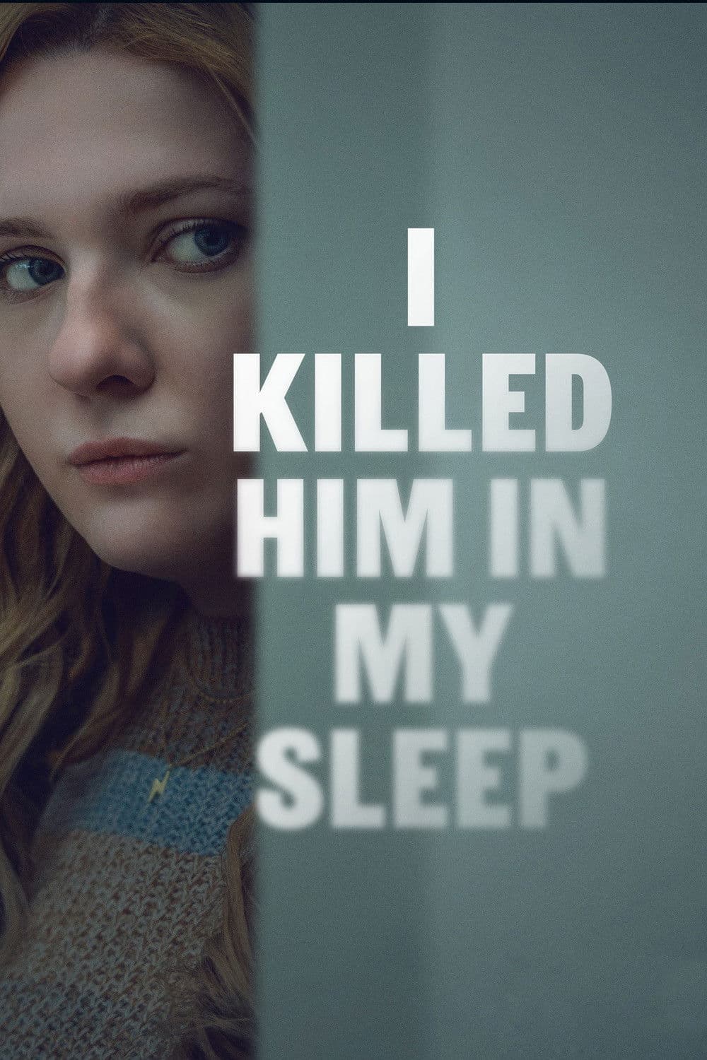 Poster di I Killed Him in My Sleep