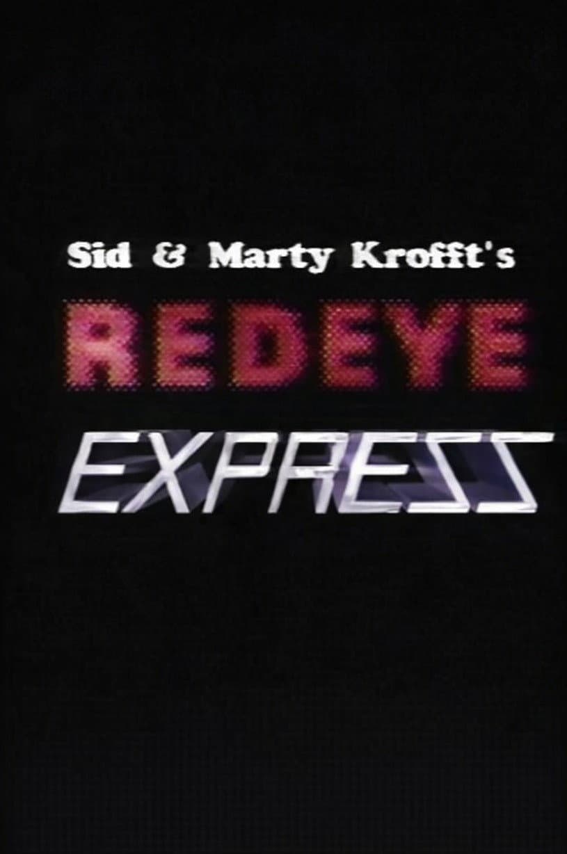 Poster di Sid & Marty Krofft's Redeye Express