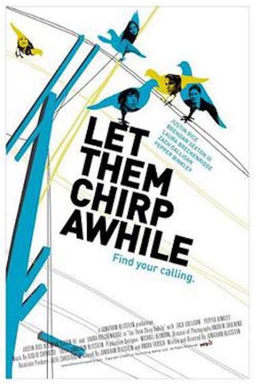 Poster di Let Them Chirp Awhile