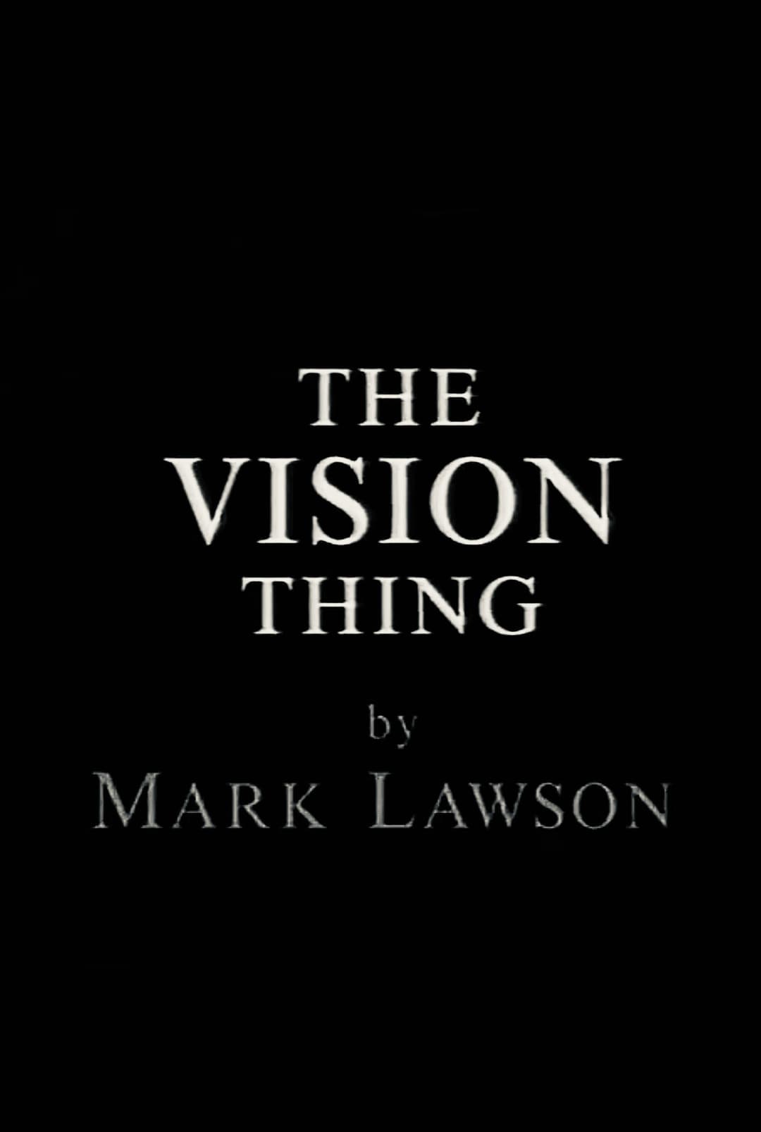 Poster di The Vision Thing