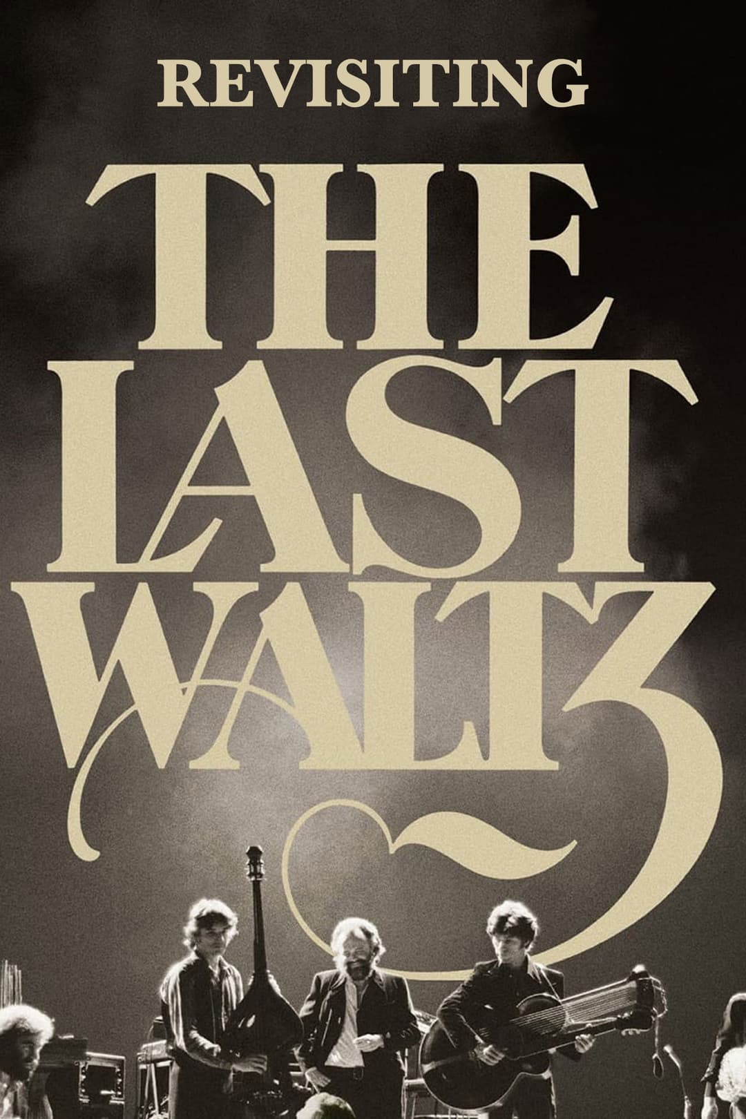Poster di Revisiting 'The Last Waltz'