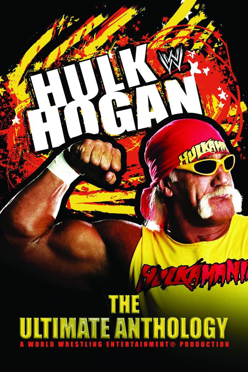 Poster di WWE: Hulk Hogan: The Ultimate Anthology