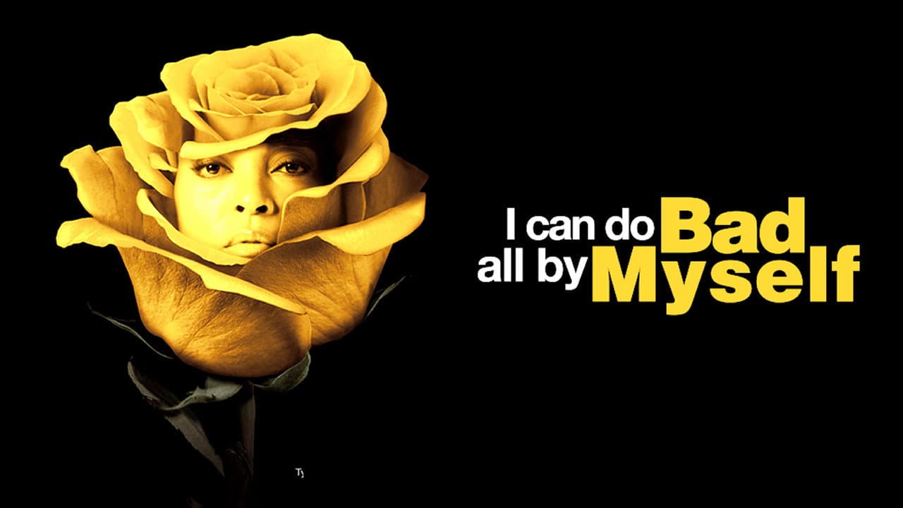 I Can Do Bad All By Myself - immagine