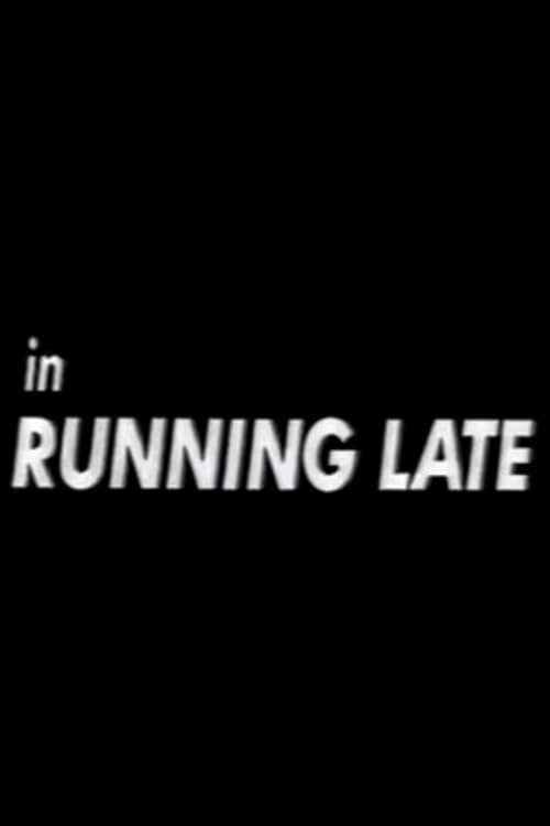 Poster di Running Late
