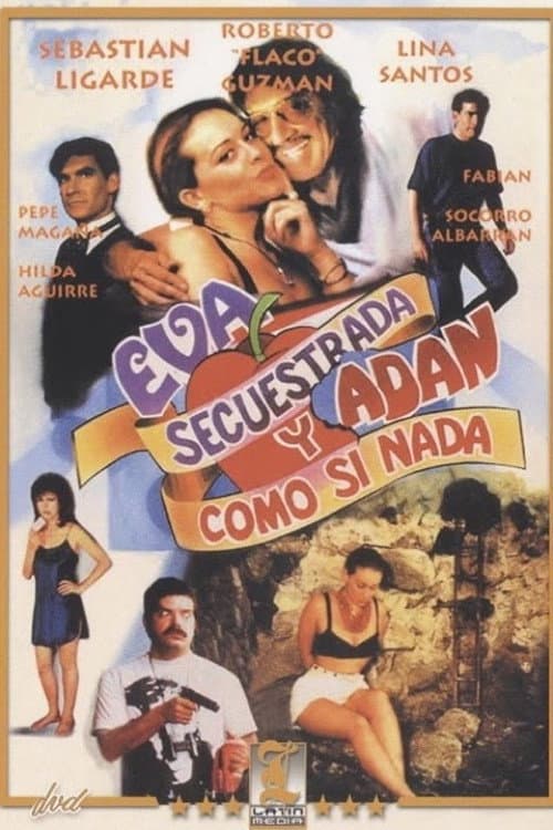 Poster di Eva secuestrada y Adan... ¡como si nada!