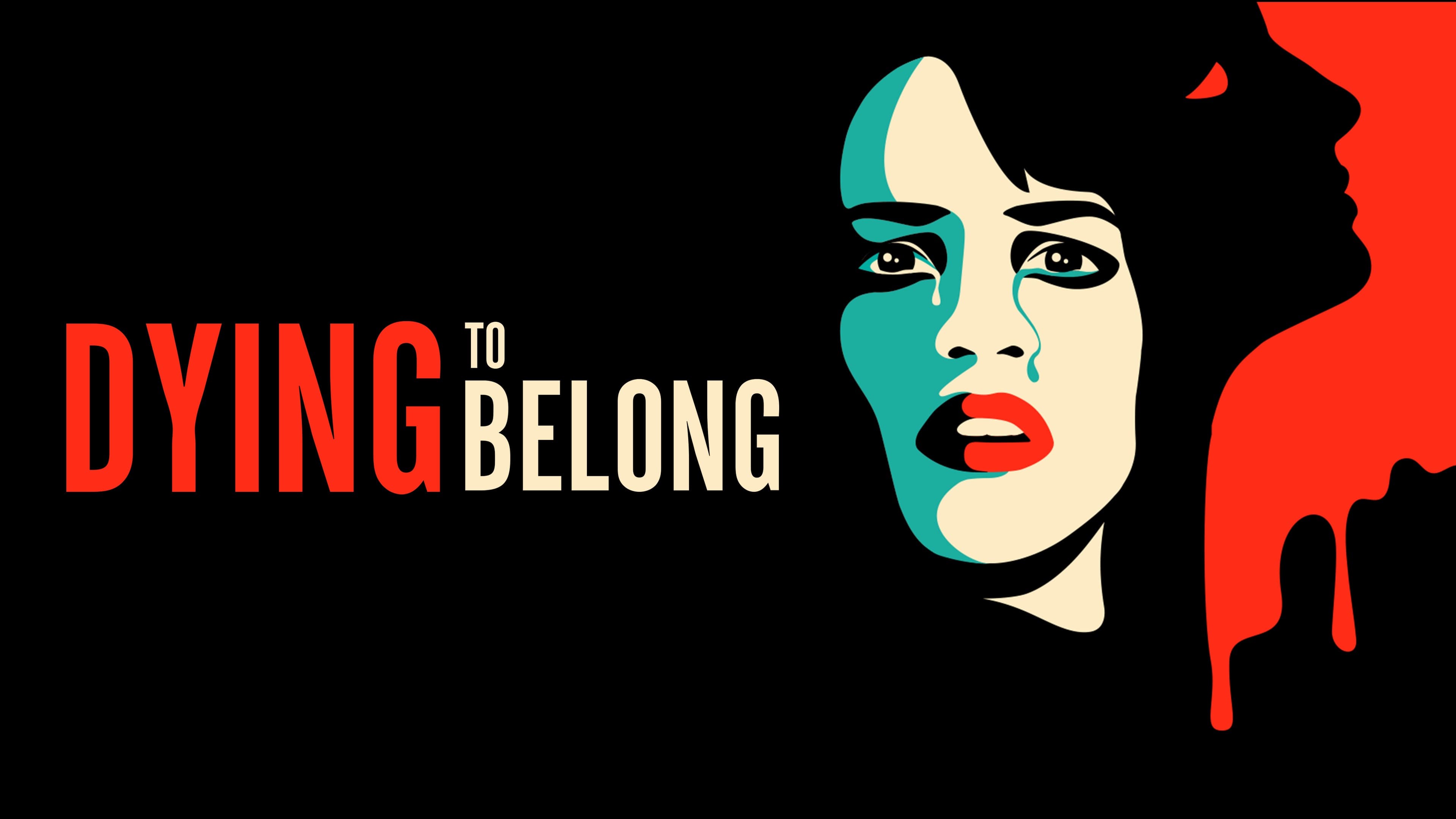 Dying to Belong - immagine