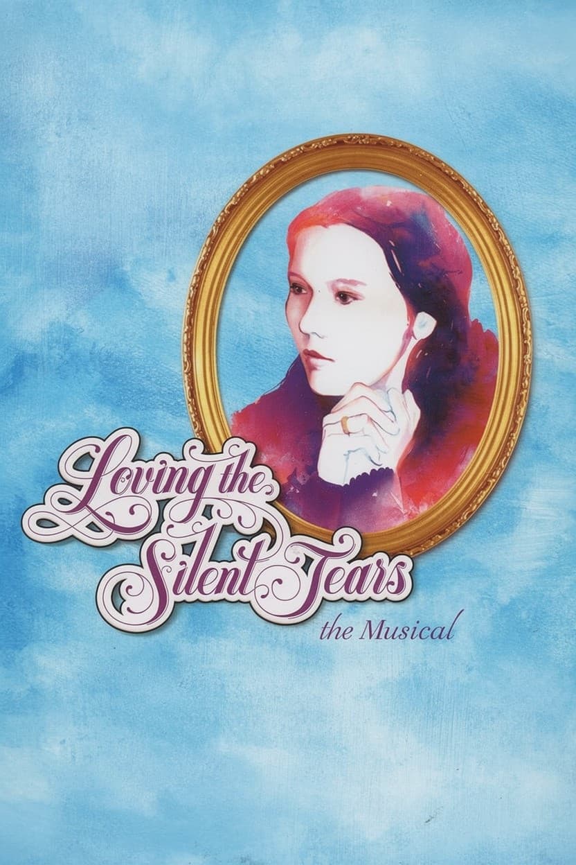 Poster di Loving the Silent Tears: The Musical