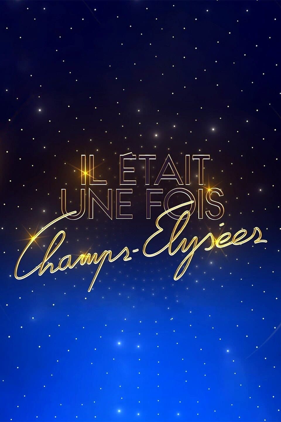 Poster di Il était une fois Champs-Élysées