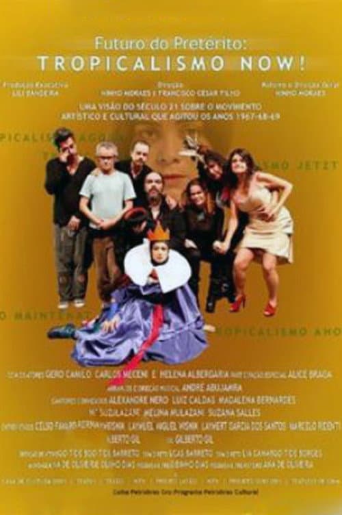 Poster di Futuro do Pretérito: Tropicalismo Now!