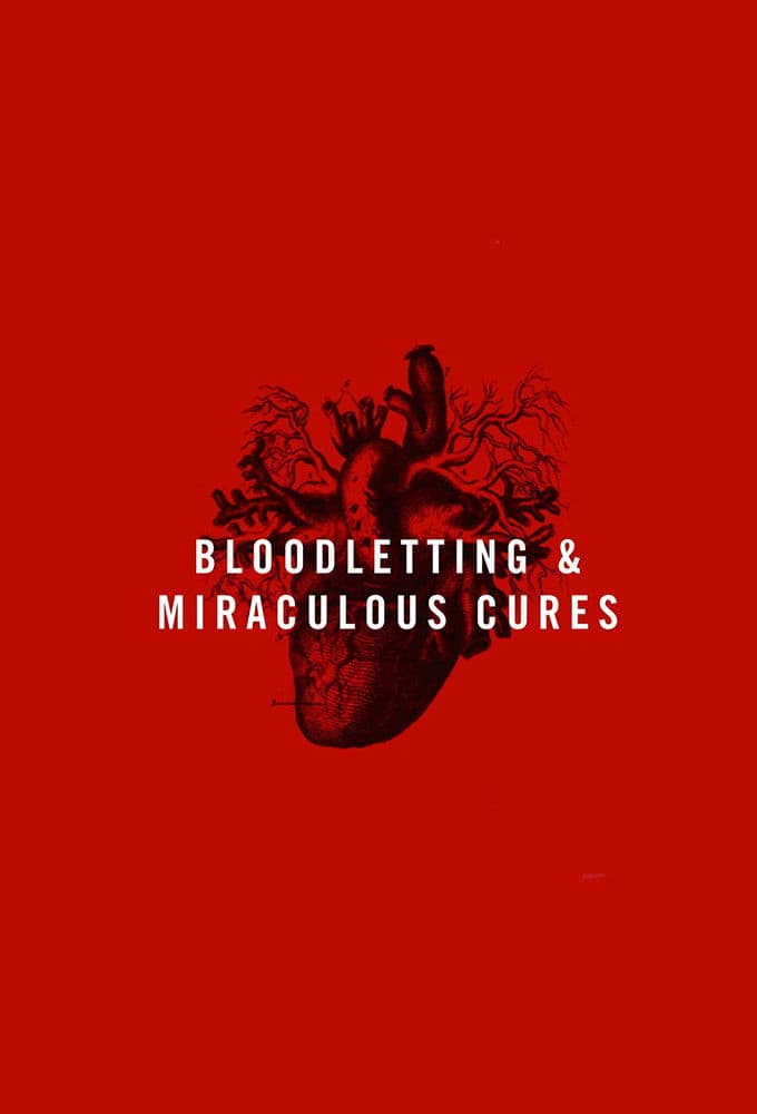 Poster di Bloodletting & Miraculous Cures