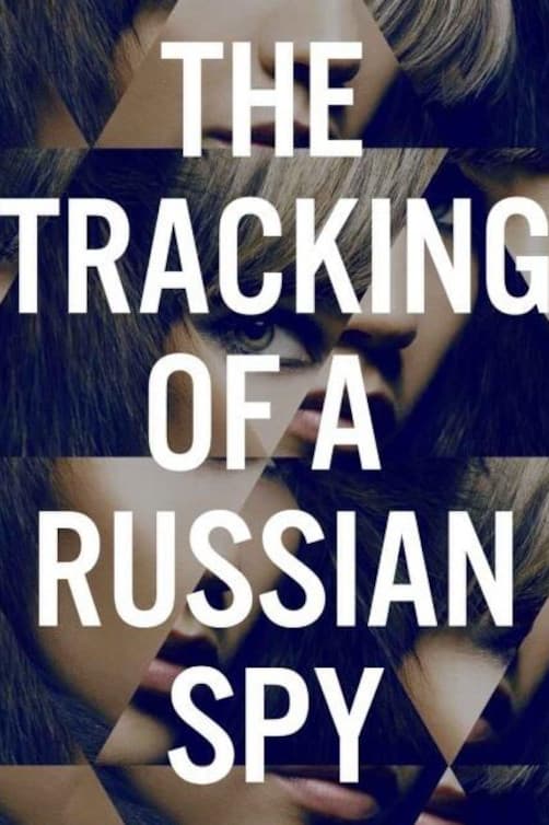 Poster di The Tracking of a Russian Spy
