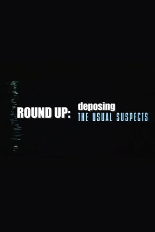 Poster di Round Up: Deposing 'The Usual Suspects'