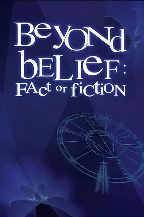 Poster di Beyond Belief: Fact or Fiction