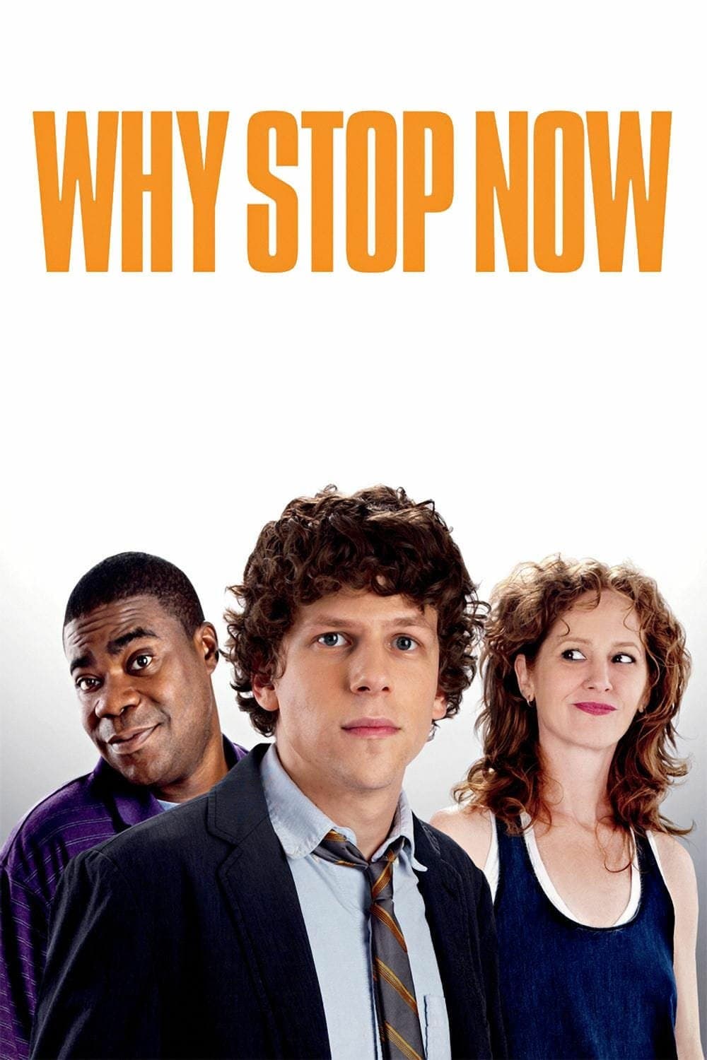 Poster di Why Stop Now?