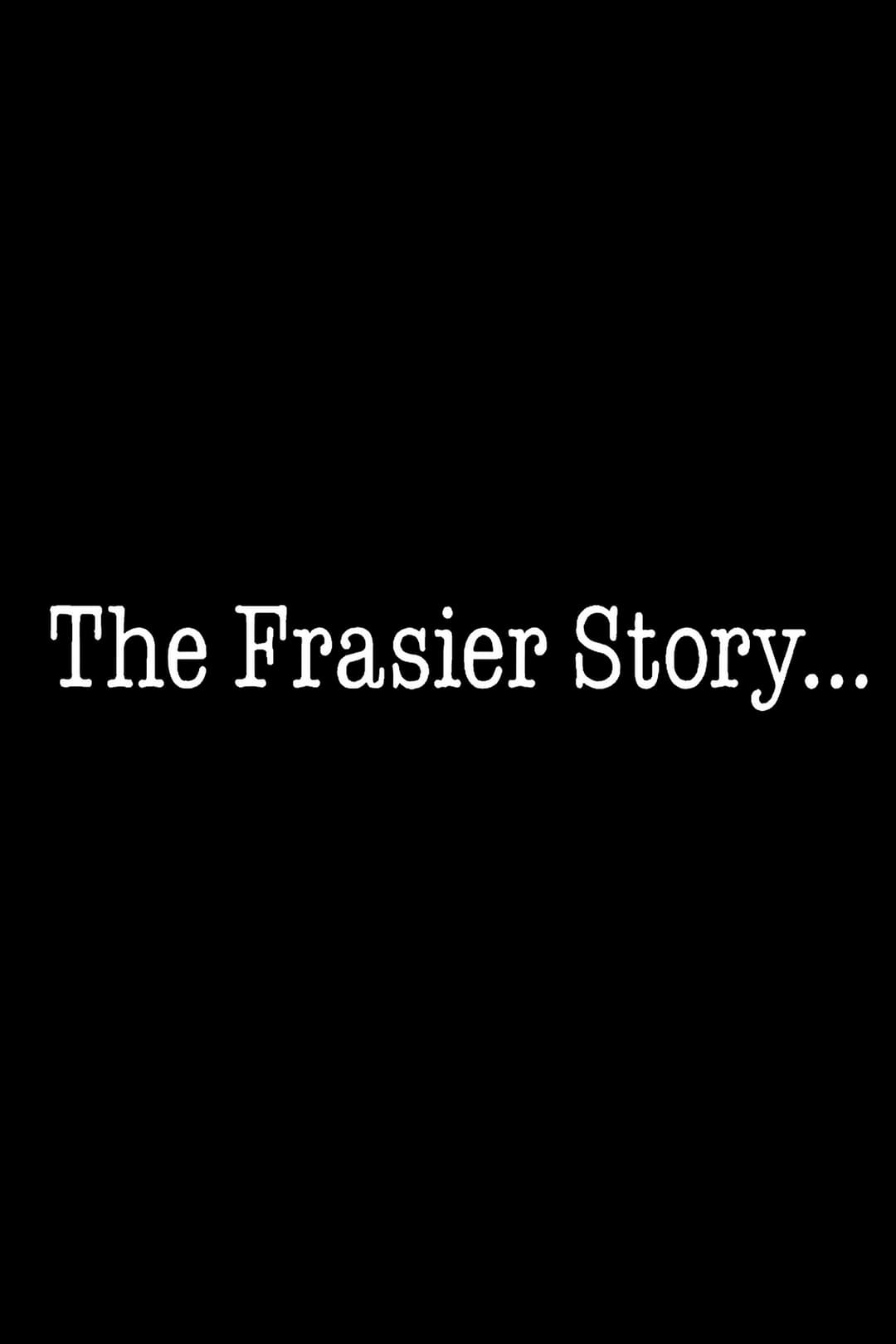 Poster di The Frasier Story