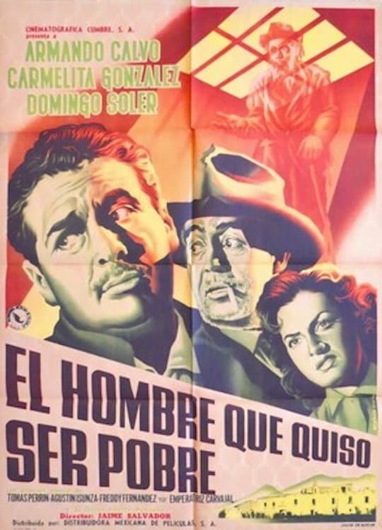Poster di El hombre que quiso ser pobre