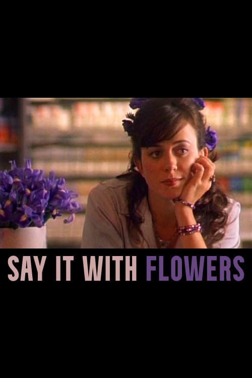 Poster di Say It with Flowers