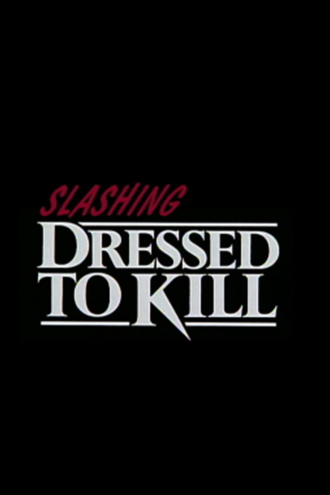 Poster di Slashing 'Dressed to Kill'