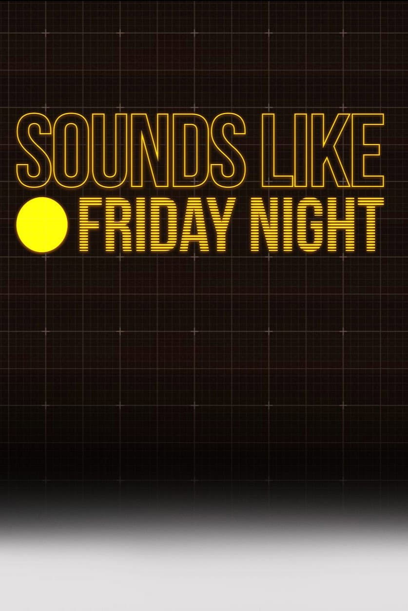 Poster di Sounds Like Friday Night