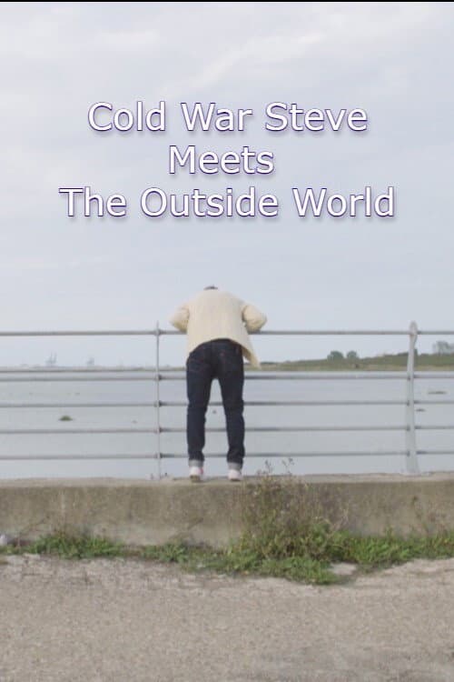 Poster di Cold War Steve Meets the Outside World
